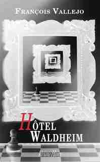 HOTEL WALDHEIM by François Vallejo