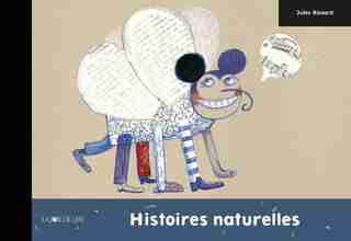 Histoires naturelles by JULES RENARD