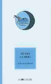 Où est la mer? by Jürg Schubiger