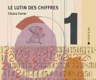 Lutin des chiffres (Le) by Chiara Carrer
