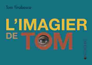 Imagier de Tom (L') by Tom Tirabosco