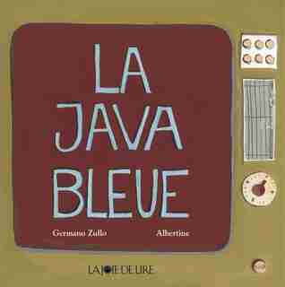 Java bleue (La) by Germano Zullo