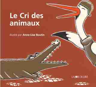 Cri des animaux (Le) by Anne-Lise Boutin