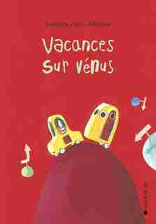 Vacances sur Vénus (Les) by Germano Zullo