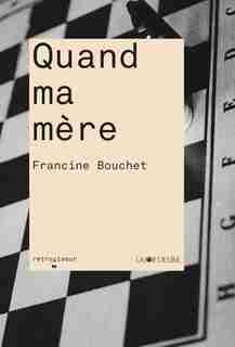 Quand ma mère by Francine Bouchet