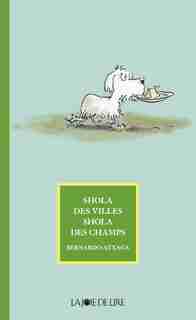 Shola des villes, Shola des champs by Bernardo Atxaga