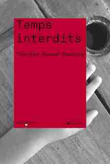 Temps interdits by Thérèse Aouad Basbous