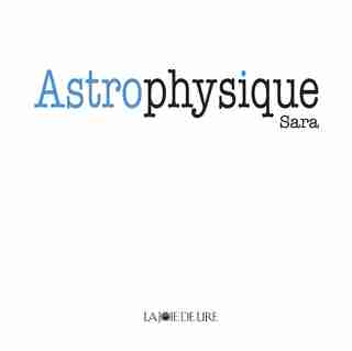 Astrophysique by Sara