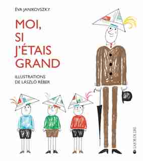 Moi, si j'étais grand by Eva Janikovszky