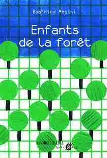 Enfants de la forêt by Béatrice Masini