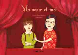 Ma soeur et moi by Cécile Roumiguière
