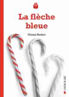 Flèche bleue (La) by Gianni Rodari