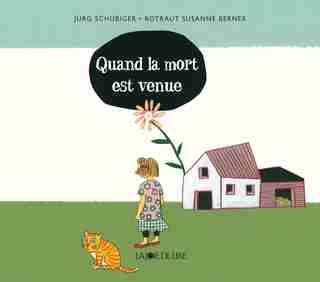 Quand la mort est venue by Jürg Schubiger