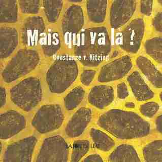 Mais qui va là? by Constanze V. Kitzing