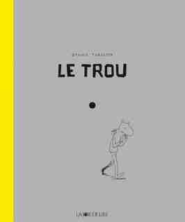 Trou (Le) by Oyvind Torseter
