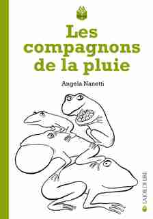 Compagnons de la pluie (Les) by Angela Nanetti
