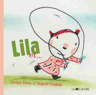 Lila et... by Imme Dros