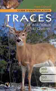 Traces d'animaux du Québec by Mark Elbroch