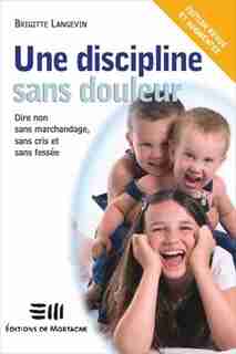 Une discipline sans douleur by Brigitte Langevin