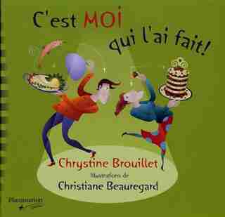 C'est moi qui l'ai fait! by Chrystine Brouillet