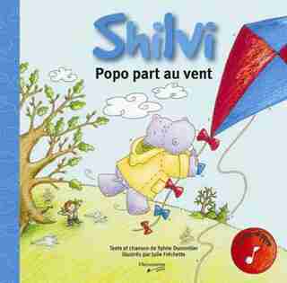 Shilvi Popo Part Au Vent by Sylvie Frechette