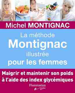 Méthode Montignac Ill Pour Femmes by Michel Montignac