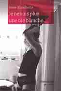Je ne suis plus une oie blanche: Billets de Joblog by Josée Blanchette