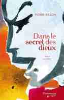 Dans Secret Des Dieux by Pierre Billon