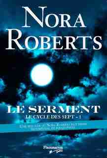 Le cycle des sept: Le serment by Nora Roberts