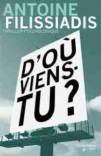 D'où viens-tu? by Antoine Filissiadis