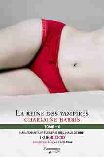 La communauté du Sud tome 6 la reine des vampires NED by Charlaine Harris