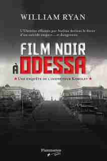 Film noir à Odessa by William Ryan