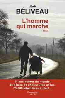 L'homme qui marche by Jean Béliveau
