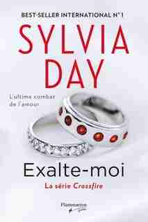 Exalte-moi Crossfire t5 by Sylvia Day