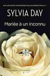 Mariée à un inconnu by Sylvia Day