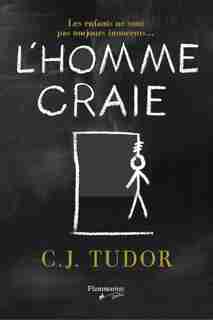 L'HOMME CRAIE de C.J. TUDOR