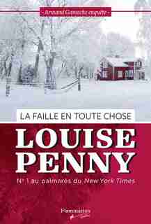 LA FAILLE EN TOUTE CHOSE de Louise Penny