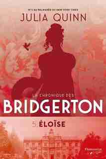 LA CHRONIQUE DES BRIDGERTON TOME 5 ELOISE de Julia Quinn