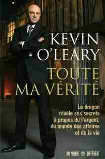 Toute ma vérité by Kevin O'Leary