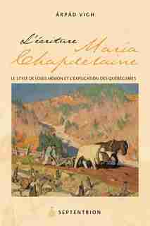 Ecriture Maria Chapdelaine (L') by Arpad Vigh