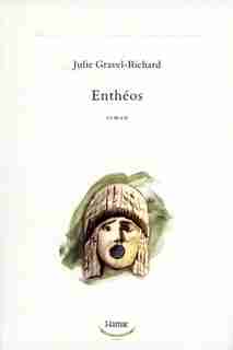 Enthéos by Julie Gravel-Richard