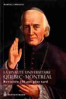 Québec contre Montréal by Marcel J. Rheault