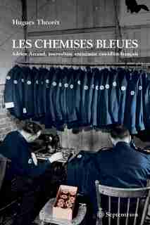 Les chemises bleues by Hugues Théorêt