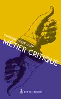 Métier critique by Catherine Voyer-Léger