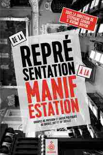 De la représentation à la manifestation by Stéphane Savard