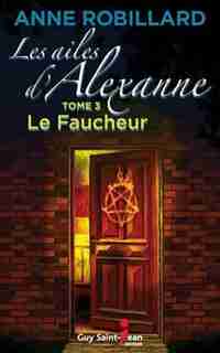 Ailes d'Alexanne Les 3 by Anne Robillard