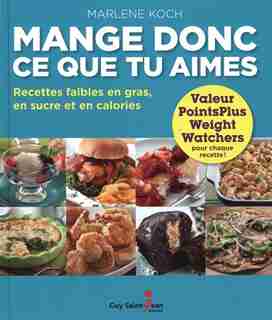 Mange donc ce que tu aimes by Marlène Koch