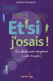 Et si j'osais ! by Frédéric Demarquet