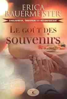 Le goût des souvenirs by Erica Bauermeister