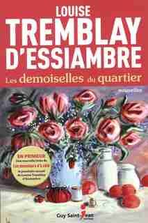 Les demoiselles du quartier by Louise Tremblay d'Essiambre